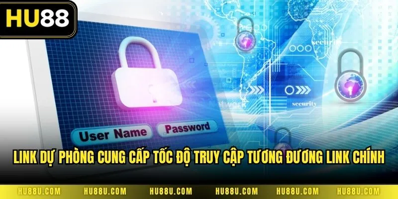 Link dự phòng cung cấp tốc độ truy cập tương đương link chính
