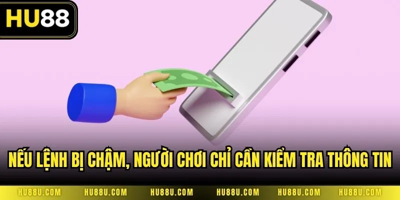 Nếu lệnh bị chậm, người chơi chỉ cần kiểm tra thông tin